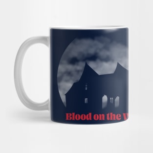 Blood on the Vine Mug